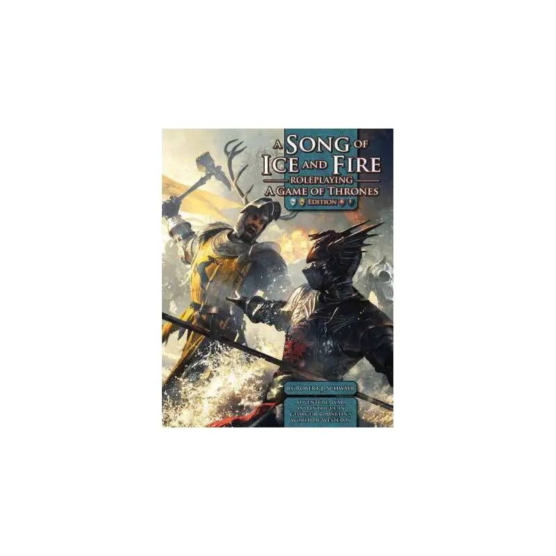 A Song of Ice and Fire - Roleplaying A Game Of Thrones Edition