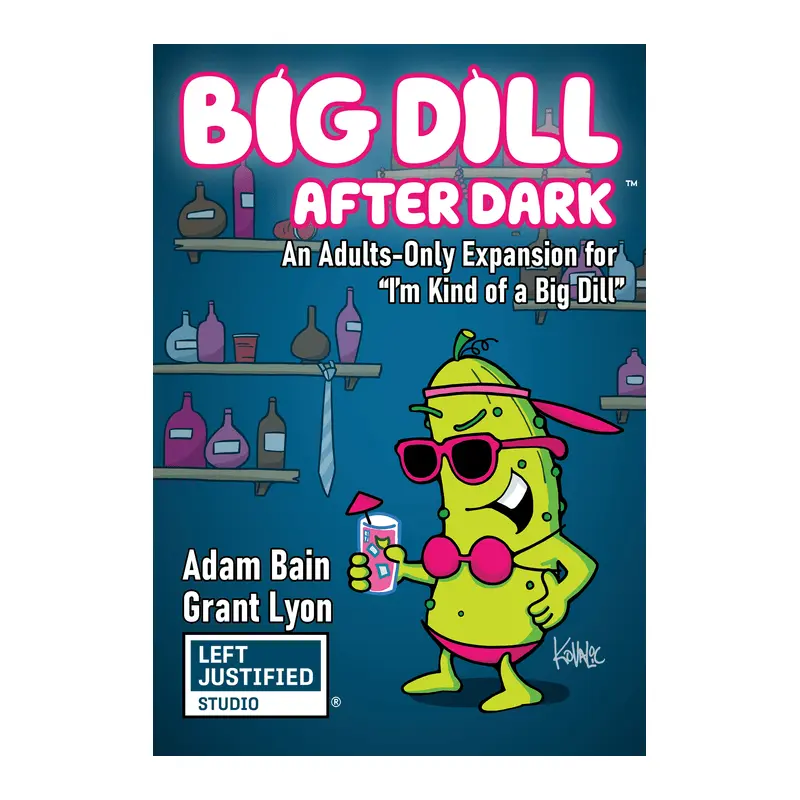 A Big Dill After Dark (Preorder)
